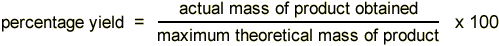 Percentage yield is the ratio of actual mass of products obtained compared to the maximum theoretical mass. Percentage yield = 100 x actual mass divided by theoretical mass (http://www.bbc.co.uk/schools/gcsebitesize/science/images/add_aqa_equa_percyield.gif)