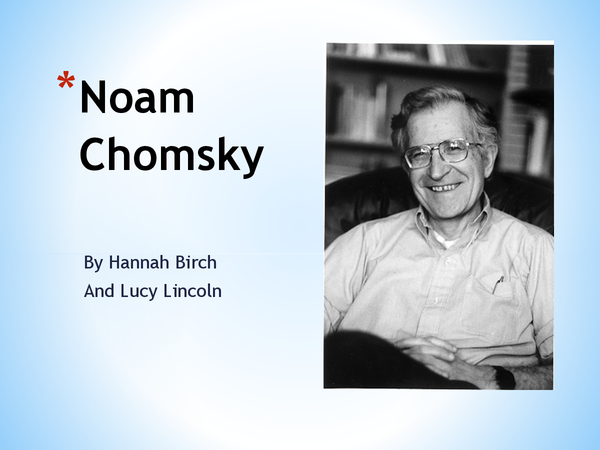 A2 NOAM CHOMSKY LANGUAGE ACQUISITION THEORIST POWERPOINT - Presentation